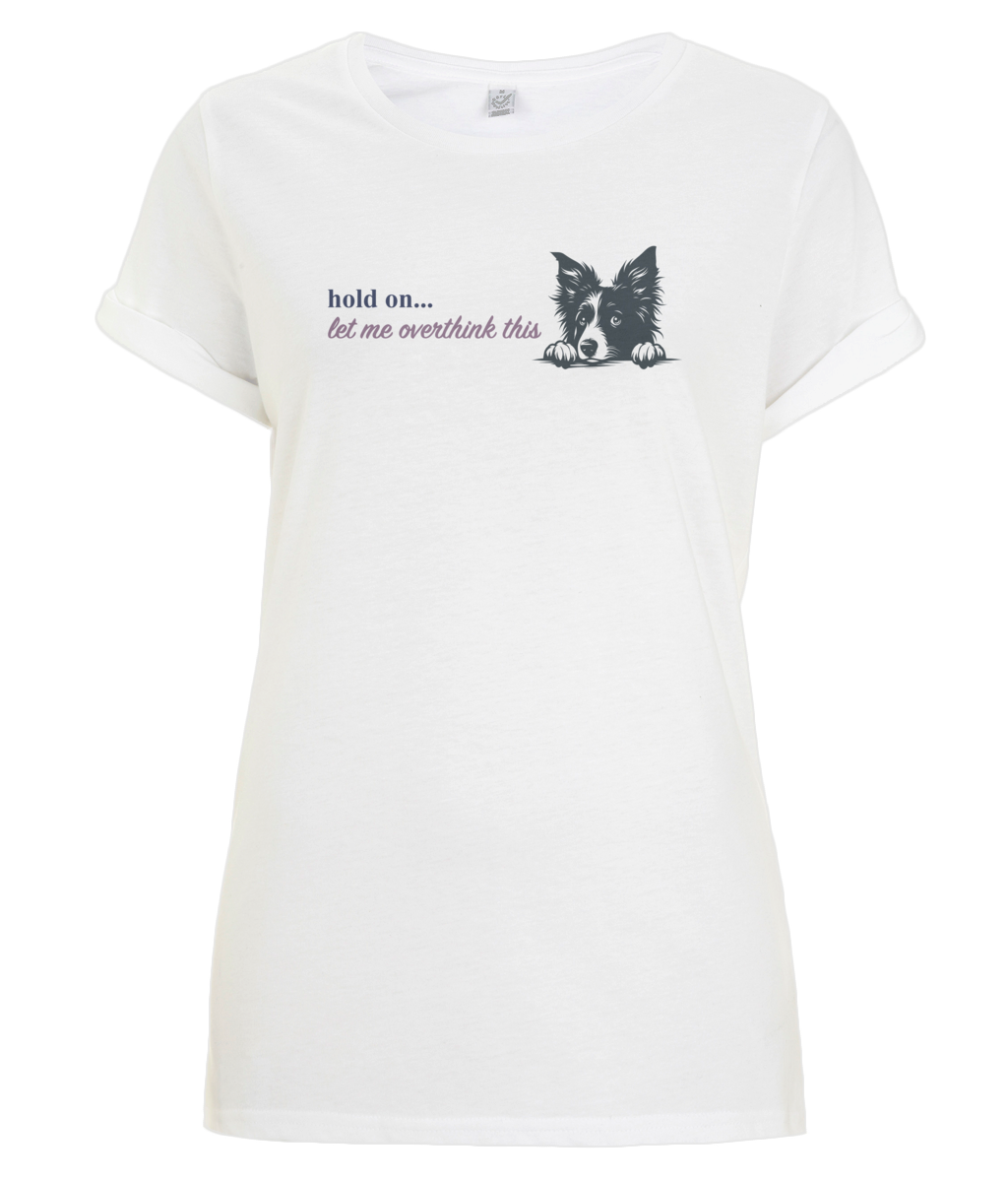 Adventurer T-Shirt - Let me overthink this! (Border Collie)