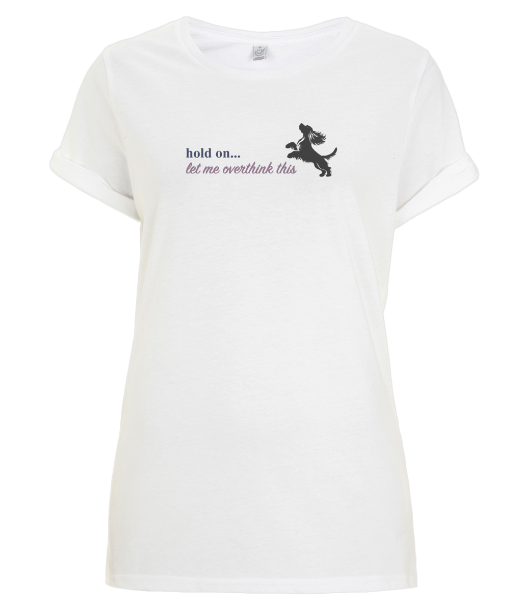 Adventurer T-Shirt - Let me overthink this! (Cocker Spaniel)